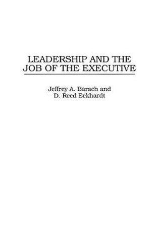 Cover image for Leadership and the Job of the Executive