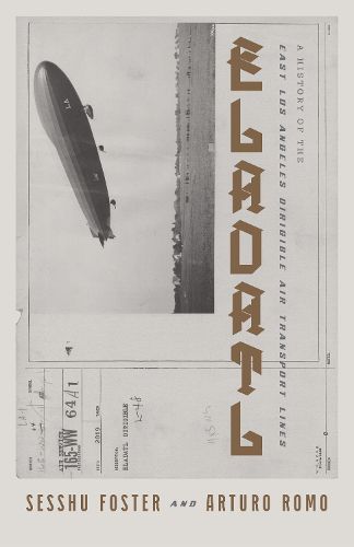 Cover image for ELADATL: A History of the East Los Angeles Dirigible Air Transport Lines