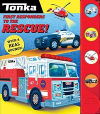 Cover image for Tonka: First Responders to the Rescue!