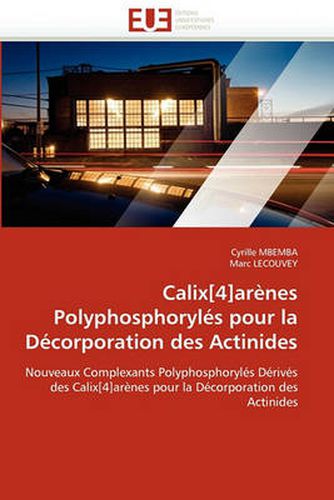 Cover image for Calix[4]arenes Polyphosphoryles Pour La Decorporation Des Actinides