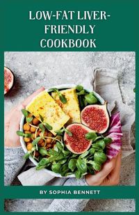 Cover image for Low-Fat Liver-Friendly Cookbook