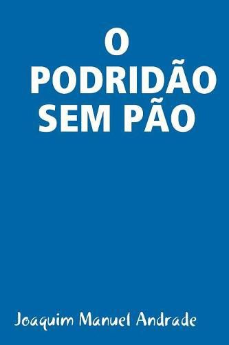 Cover image for O Podridio Sem Pio