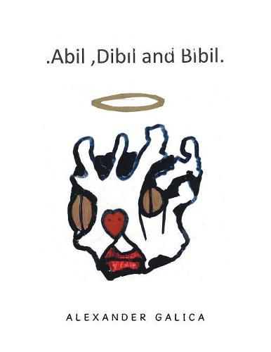 Cover image for Abil, Dibil and Bibil