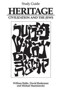 Cover image for Heritage: Civilization and the Jews: Study Guide