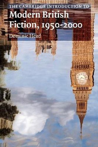 Cover image for The Cambridge Introduction to Modern British Fiction, 1950-2000