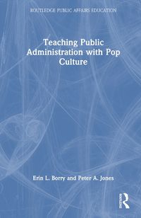 Cover image for Teaching Public Administration with Pop Culture