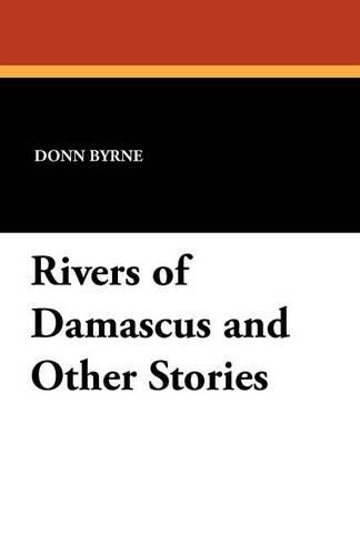 Cover image for Rivers of Damascus and Other Stories