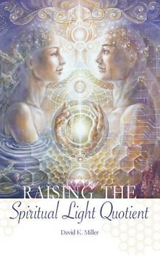 Cover image for Raising the Spiritual Light Quotient