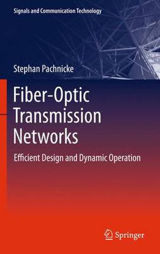 Cover image for Fiber-Optic Transmission Networks: Efficient Design and Dynamic Operation
