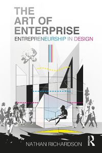 Cover image for The Art of Enterprise: Entrepreneurship in Design