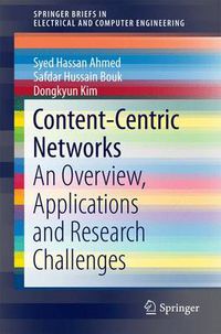 Cover image for Content-Centric Networks: An Overview, Applications and Research Challenges