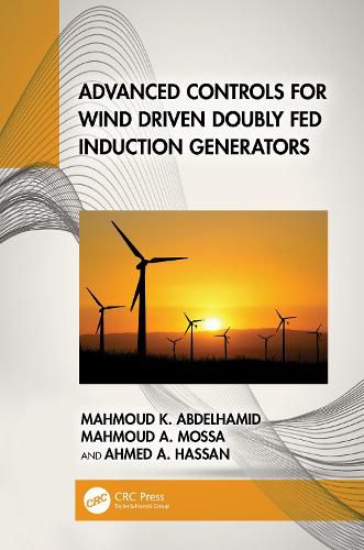 Cover image for Advanced Controls for Wind Driven Doubly Fed Induction Generators