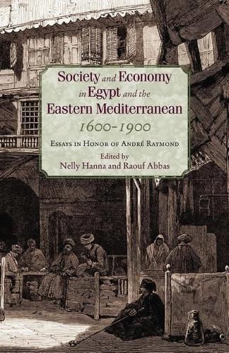 Cover image for Society and Economy in Egypt and the Levant 1600-1900