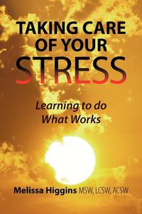 Cover image for Taking Care of Your Stress