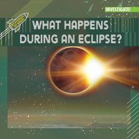 Cover image for What Happens During an Eclipse?