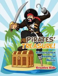 Cover image for Pirates' Treasure! Kindergarten Bounty of Mazes