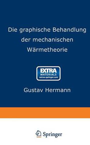 Cover image for Die Graphische Behandlung Der Mechanischen Warmetheorie