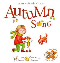 Cover image for Autumn Song: A Day In The Life Of A Kid - A perfect children's story book collection. Nature and seasonal activities, fall crafts, and game. STEAM, singing, music and movement for boys and girls 3-8