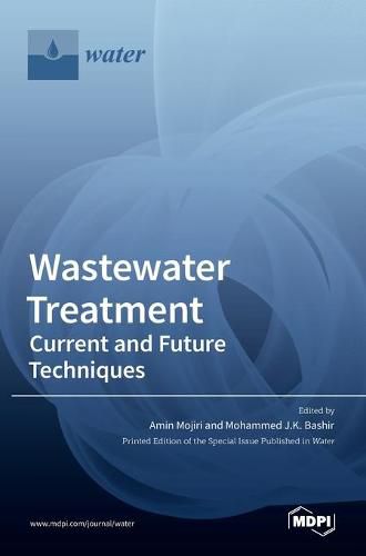 Cover image for Wastewater Treatment: Current and Future Techniques