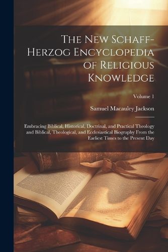 The New Schaff-Herzog Encyclopedia of Religious Knowledge