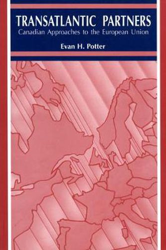 Cover image for Trans-Atlantic Partners: Canadian Approaches to the European Union