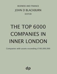 Cover image for The Top 6000 Companies in Inner London: Companies with assets exceeding GBP100,000,000