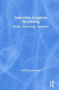 Cover image for Immersive Longform Storytelling: Media, Technology, Audience