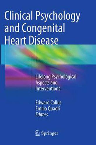 Cover image for Clinical Psychology and Congenital Heart Disease: Lifelong Psychological Aspects and Interventions