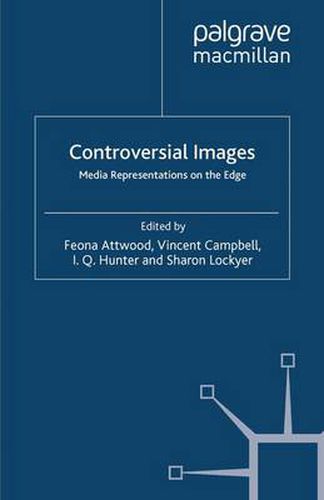 Cover image for Controversial Images: Media Representations on the Edge