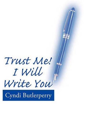 Cover image for Trust Me! I Will Write You