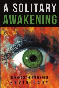 Cover image for A Solitary Awakening: Book One of the Warren Files