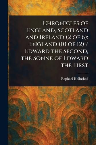 Cover image for Chronicles of England, Scotland and Ireland (2 of 6)