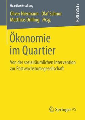 Cover image for OEkonomie im Quartier: Von der sozialraumlichen Intervention zur Postwachstumsgesellschaft