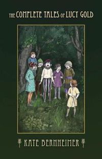 Cover image for The Complete Tales of Lucy Gold