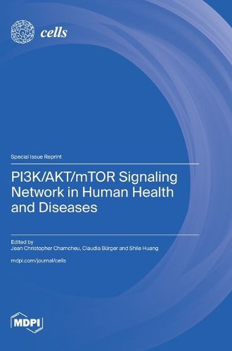 Cover image for PI3K/AKT/mTOR Signaling Network in Human Health and Diseases