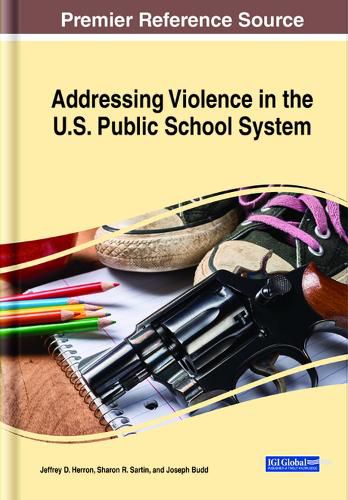 Cover image for Addressing Violence in the U.S. Public School System