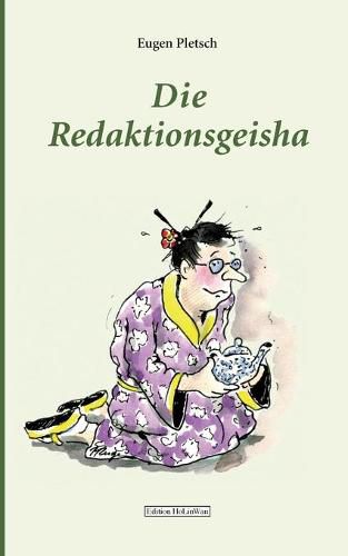 Cover image for Die Redaktionsgeisha: Die seltsamen Erlebnisse eines Golfers in der Welt der Naturheilkunde