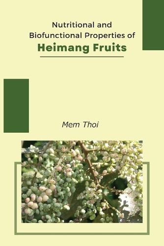 Cover image for Nutritional And Biofunctional Properties Of Heimang Fruits