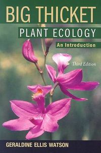 Cover image for Big Thicket Plant Ecology: An Introduction