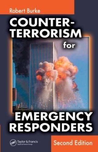 Cover image for Counter-Terrorism for Emergency Responders, Second Edition