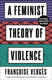 Cover image for A Feminist Theory of Violence: A Decolonial Perspective