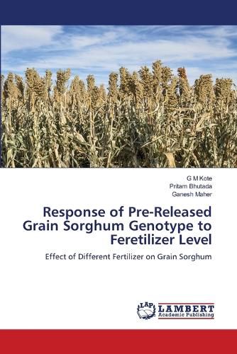 Cover image for Response of Pre-Released Grain Sorghum Genotype to Feretilizer Level