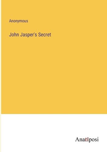 Cover image for John Jasper's Secret