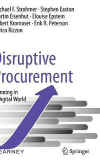 Cover image for Disruptive Procurement: Winning in a Digital World