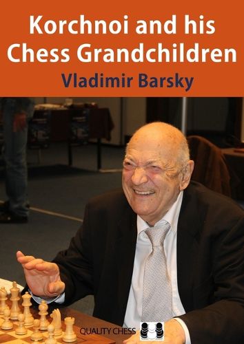 Cover image for Korchnoi and his Chess Grandchildren