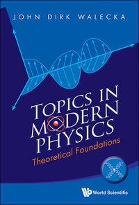 Cover image for Topics In Modern Physics: Theoretical Foundations