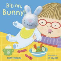 Cover image for Bib on, Bunny!