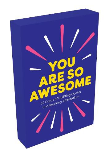 You Are So Awesome