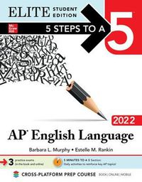 Cover image for 5 Steps to a 5: AP English Language 2022 Elite Student Edition