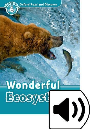 Cover image for Oxford Read and Discover: Level 6: Wonderful Eco Systems Audio Pack